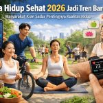 Gak Usah Pede-Pede Kalo Belum Nyoba: 6 Tren Gaya Hidup Agustus 2026 yang Bikin Hidup Lebih Hidup